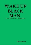 book.-wake.up.black.man-d.mack-1.jpg